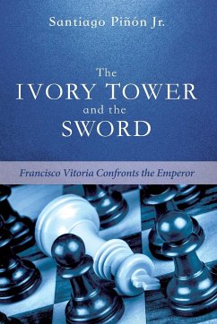 The Ivory Tower and the Sword - Pinon, Santiago Jr.