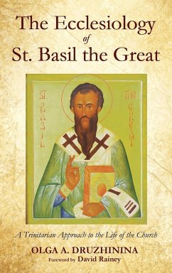 The Ecclesiology of St. Basil the Great - Druzhinina, Olga A.