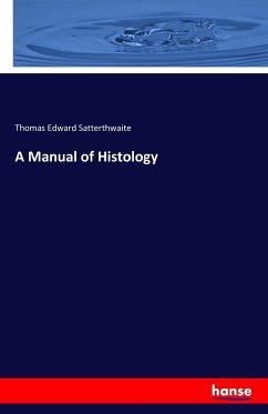 A Manual of Histology