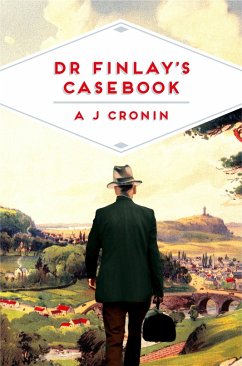 Dr Finlay's Casebook - Cronin, A. J.