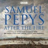 Samuel Pepys - After the Fire: BBC Radio 4 Full-Cast Dramatisation