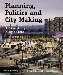Planning, Politics and City-Making - Bishop, Peter; Williams, Lesley