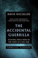 The Accidental Guerrilla - Kilcullen, David