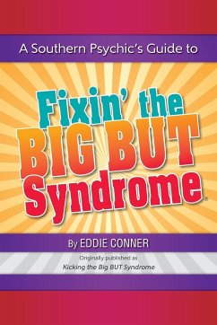 A Southern Psychic's Guide to Fixin' the BIG BUT Syndrome - Conner, Eddie