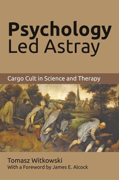 Psychology Led Astray - Witkowski, Tomasz