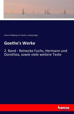 Goethe's Werke - Goethe, Johann Wolfgang von;Geiger, Ludwig