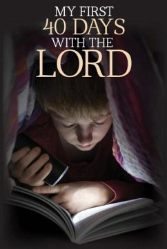 My First 40 Days with the Lord - Wolff, Robert