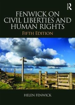 Fenwick on Civil Liberties & Human Rights - Fenwick, Helen (Durham University, UK); Edwards, Richard