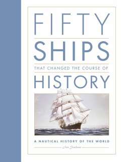 Fifty Ships that Changed the Course of History - Graham, Ian