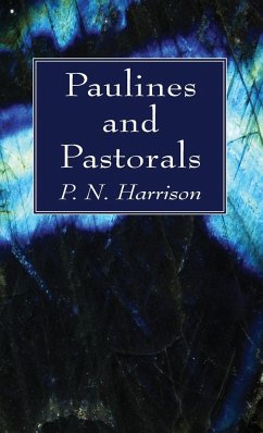 Paulines and Pastorals - Harrison, P. N.
