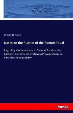 Notes on the Rubrics of the Roman Ritual