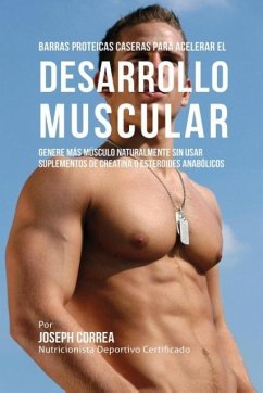 Barras Proteicas Caseras para Acelerar el Desarrollo Muscular - Correa, Joseph