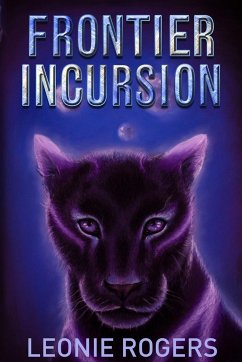 Frontier Incursion - Rogers, Leonie