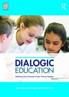 Dialogic Education - Phillipson, Neil; Wegerif, Rupert