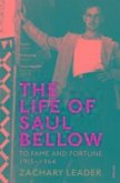 The Life of Saul Bellow