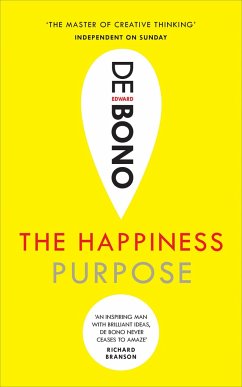 The Happiness Purpose - De Bono, Edward
