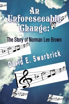 An Unforeseeable Change - Swarbrick, David