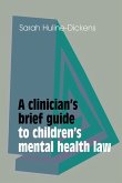 A Clinician's Brief Guide to Children's Mental Health Law