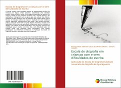Escala de disgrafia em crianças com e sem dificuldades de escrita - Silvestre Garcia de Oliveira Oliveira, Rosana Maria;Capellini, Simone