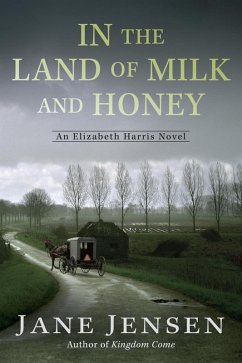 In the Land of Milk and Honey (eBook, ePUB) - Jensen, Jane