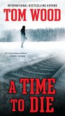 A Time To Die (eBook, ePUB)