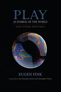 Play as Symbol of the World (eBook, ePUB) - Fink, Eugen