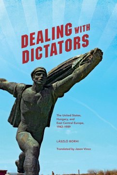 Dealing with Dictators (eBook, ePUB) - Borhi, László