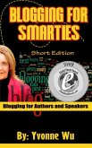 Blogging For Smarties Blogging for Authors and Speakers (eBook, ePUB)
