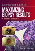 Veterinarian's Guide to Maximizing Biopsy Results (eBook, ePUB)