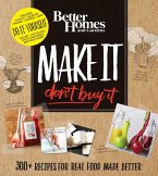 Better Homes and Gardens Make It, Don't Buy It (eBook, ePUB)