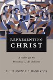 Representing Christ (eBook, ePUB)