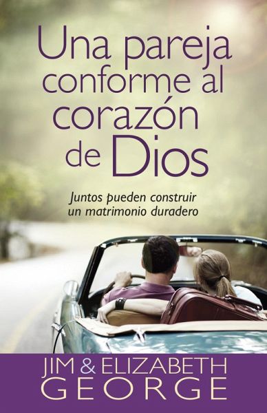 Una pareja conforme al corazon de Dios (eBook, ePUB)