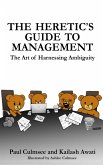 Heretic's Guide To Management (eBook, ePUB) Heretic's Guide To Management (eBook, ePUB)