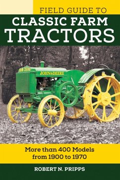 Field Guide to Classic Farm Tractors (eBook, PDF) - Pripps, Robert N.