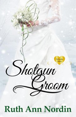 Shotgun Groom (eBook, ePUB) - Nordin, Ruth Ann