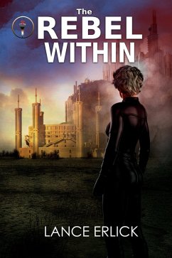 Rebel Within (eBook, ePUB) - Erlick, Lance