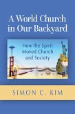 A World Church in Our Backyard (eBook, ePUB)