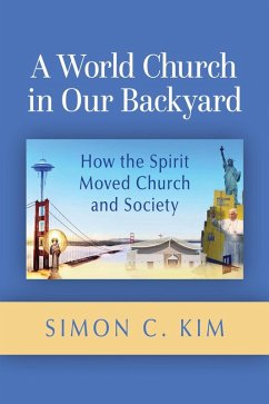 A World Church in Our Backyard (eBook, ePUB) - Kim, Simon C.
