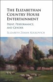 Elizabethan Country House Entertainment (eBook, ePUB)