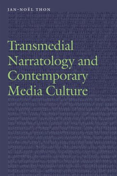 Transmedial Narratology and Contemporary Media Culture (eBook, ePUB) - Thon, Jan-Noel