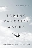 Taking Pascal's Wager (eBook, ePUB)