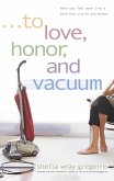 To Love, Honor, and Vacuum (eBook, ePUB)