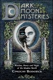 Dark Moon Mysteries (eBook, ePUB) Dark Moon Mysteries (eBook, ePUB)