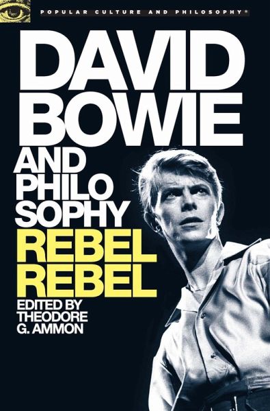 David Bowie and Philosophy (eBook, ePUB) David Bowie and Philosophy (eBook, ePUB)
