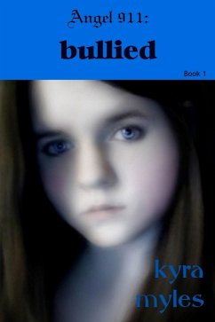 Cover Angel 911: Bullied (eBook, ePUB)