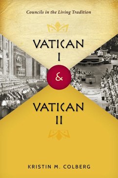 Vatican I and Vatican II (eBook, ePUB) - Colberg, Kristin M