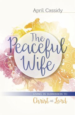 Peaceful Wife (eBook, ePUB) - Cassidy, April