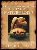 Illustrated History of Canada's Native People, Fourth Edition (eBook, PDF) Illustrated History of Canada's Native People, Fourth Edition (eBook, PDF)