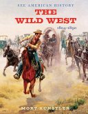 The Wild West: 1804-1890 (eBook, ePUB)