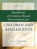 Handbook of Evidence-Based Interventions for Children and Adolescents (eBook, ePUB)
